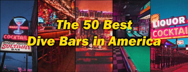 The 50 Best Dive Bars in America - Featured Image