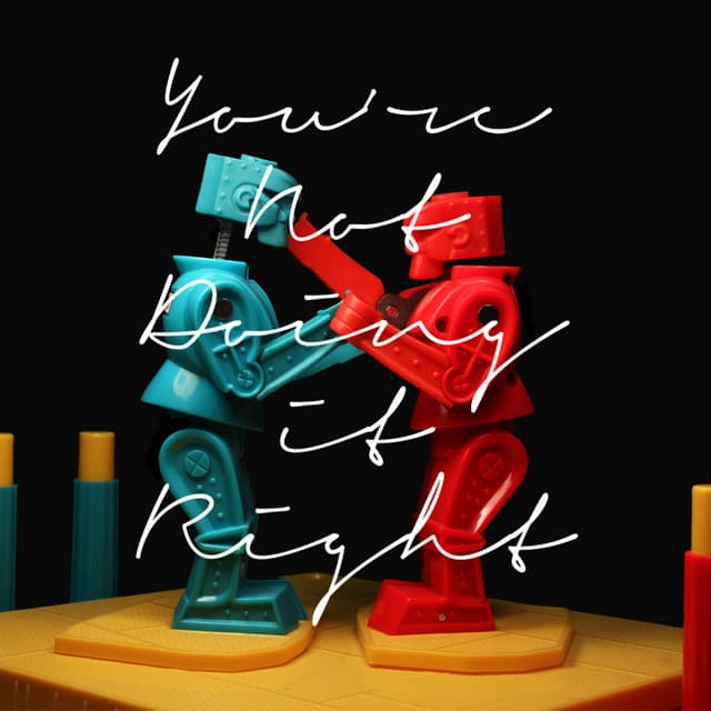 You're Not Doing It Right - Featured Image