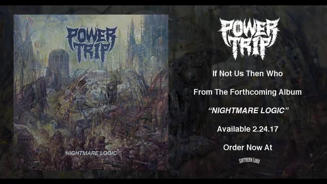 Power Trip - "If Not Us Then Who" - Featured Image