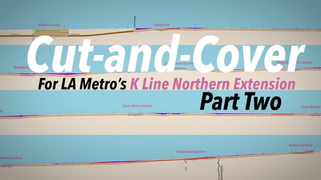 Cut & Cover for K Northern Extension: Part Two - Featured Image