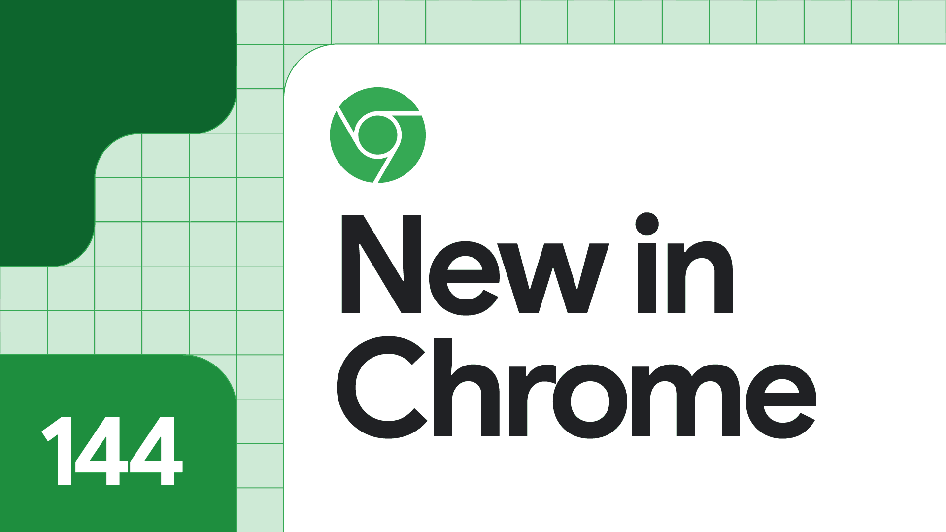 New in Chrome 144  |  Blog  |  Chrome for Developers - Featured Image