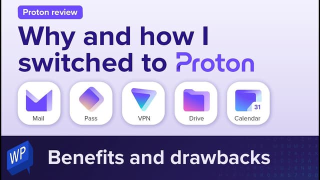 Proton Review: Why and how I switched to Proton – Benefits and frustrations - Featured Image