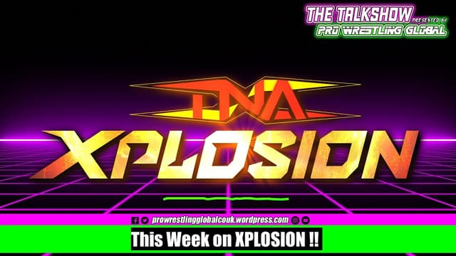 This Week on TNA Xplosion 5th January 2026 - Featured Image
