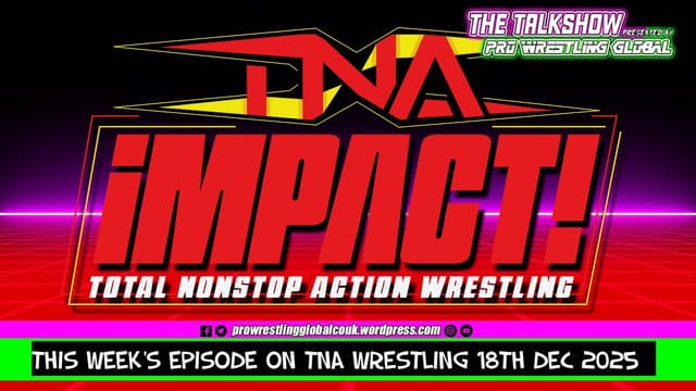 This Week’s Episode of TNA Wrestling 18th December 2025 - Featured Image