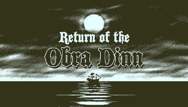 Save 40% on Return of the Obra Dinn on Steam - Featured Image