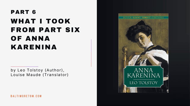 What I Took from Part Six of Anna Karenina - Featured Image